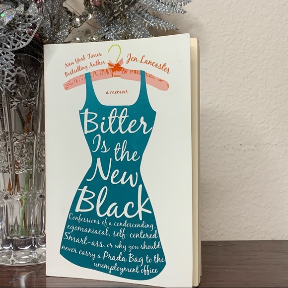 Other - Bitter Is the New Black by Jen Lancaster Book Debut
